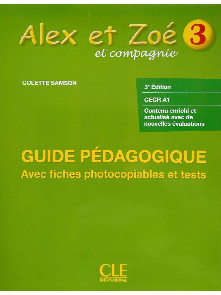 Alex et. Alex et Zoe 1. Alex et Zoe 1 pdf. Evaluation Alex et Zoe 1 текст. Ici 1 Guide pedagogique.