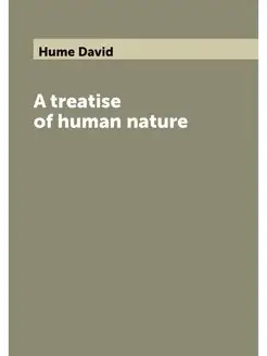 A treatise of human nature