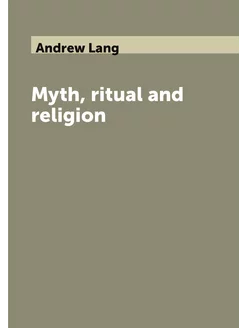 Myth, ritual and religion